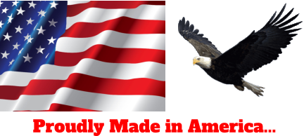 Proudly Made in America...