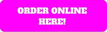 ORDER ONLINE  HERE!